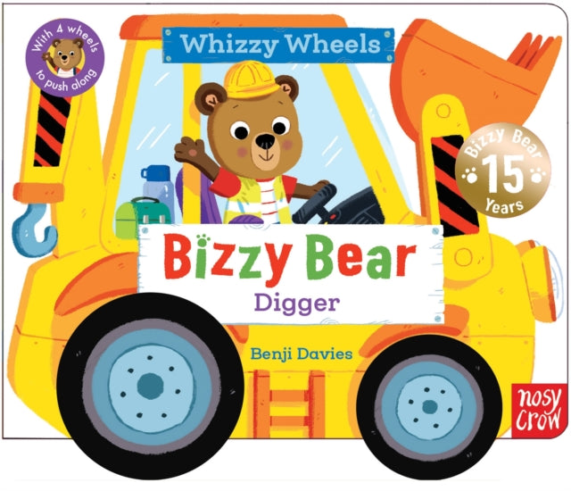 Bizzy Bear Whizzy Wheels: Digger : with 4 moving wheels! - 9781805135395