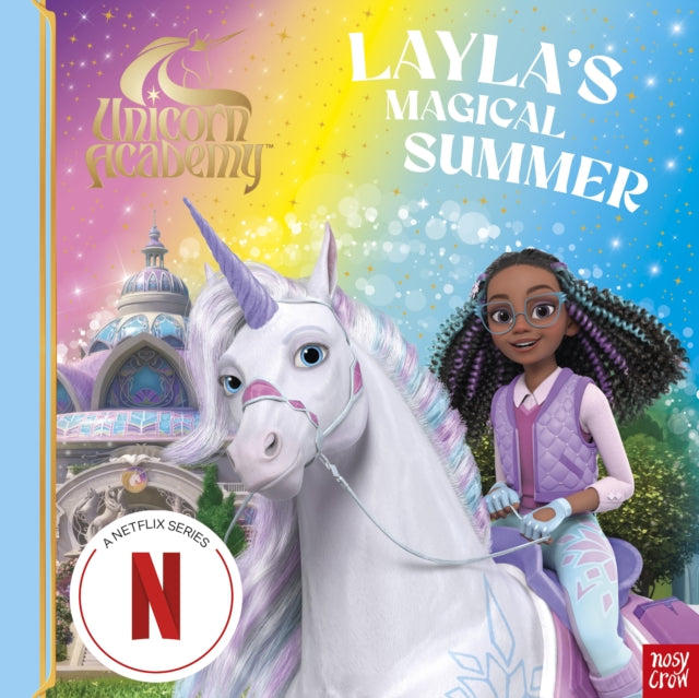 Unicorn Academy: Layla's Magical Summer : A magical storybook adventure - 9781805136088