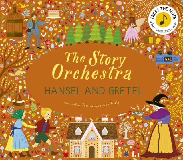 The Story Orchestra: Hansel and Gretel : Press the note to hear Humperdinck's music Volume 11 - 9781836007395