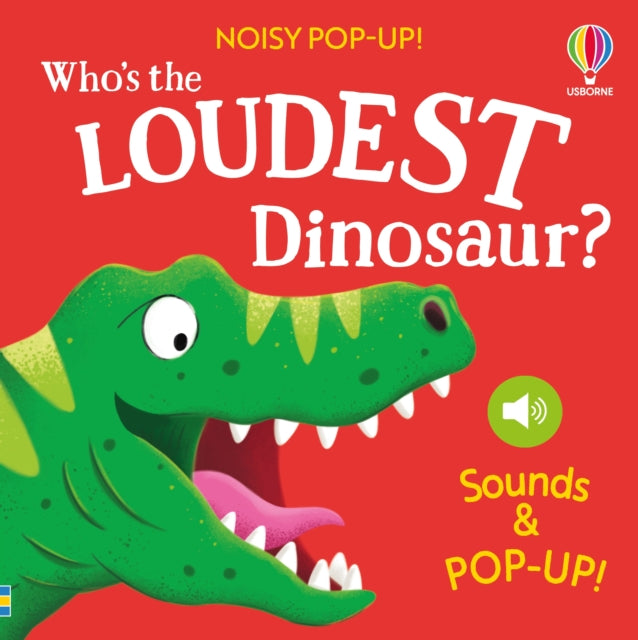 Who's the Loudest Dinosaur? - 9781836043683