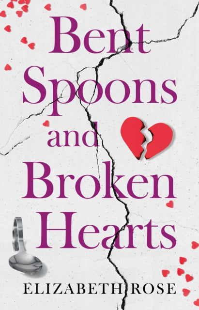 Bent Spoons and Broken Hearts : A True Story of Hope and the Bond Between a Mother and Her Son - 9781836283959