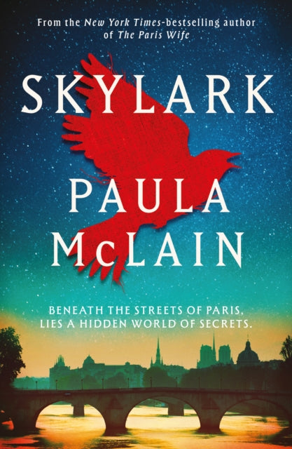 Skylark : From the NYT-bestselling author of The Paris Wife - 9781836432296