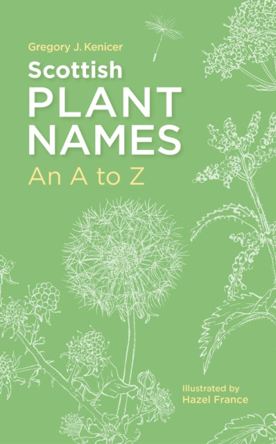 Scottish Plant Names: An A–Z - 9781836920168