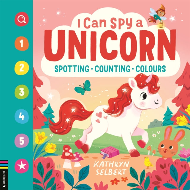 I Can Spy a Unicorn : Spotting, Counting, Colours - 9781837251018