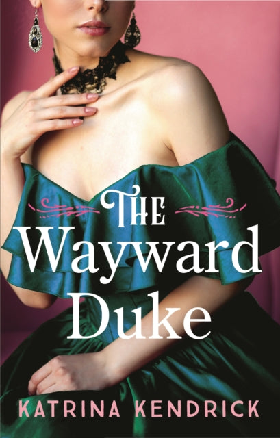 The Wayward Duke - 9781837931538