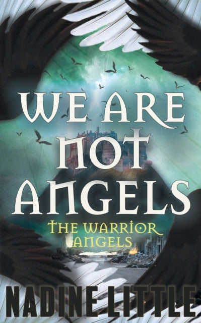 We Are Not Angels : An Apocalyptic Angel Romance : 1 - 9781838088453