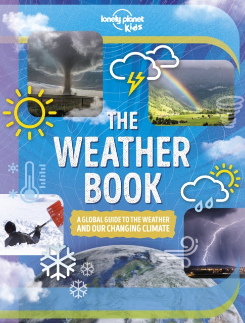 Lonely Planet Kids The Weather Book - 9781838695293