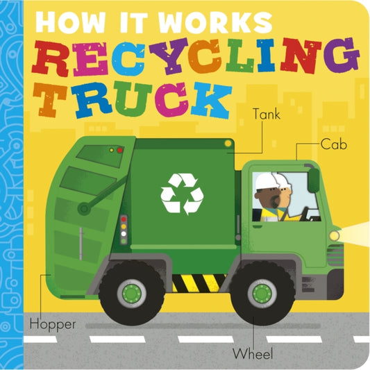 How It Works: Recycling Truck - 9781838919108