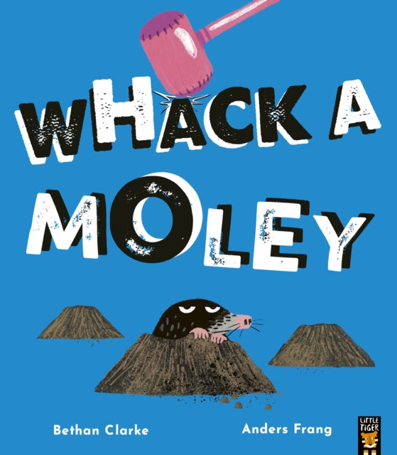 Whack a Moley - 9781838919917