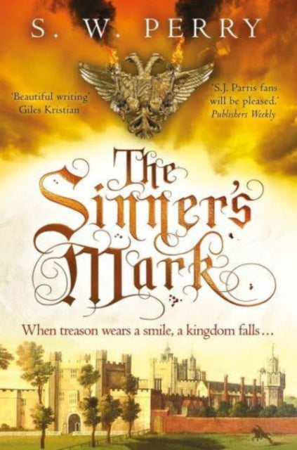 The Sinner's Mark : The latest rich, evocative Elizabethan crime novel from the CWA-nominated series - 9781838954031