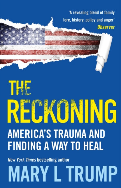 The Reckoning : America’s Trauma and Finding a Way to Heal - 9781838954413