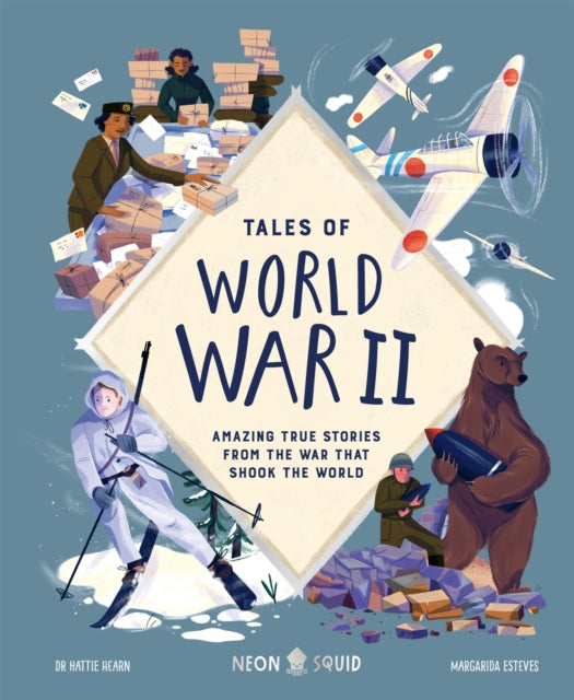 Tales of World War II : Amazing True Stories from the War that Shook the World - 9781838992859