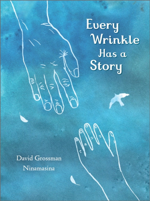 Every Wrinkle has a Story - 9781839134746