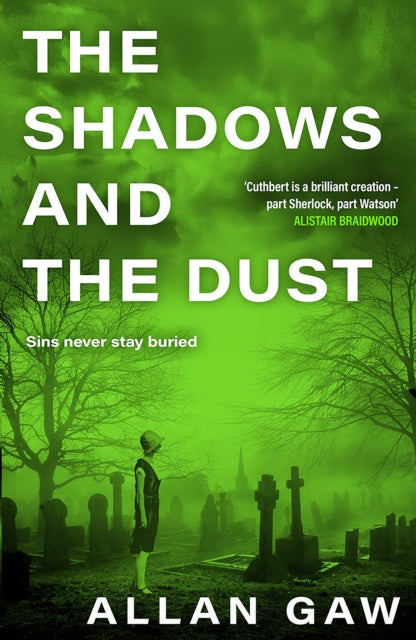 The Shadows and the Dust : A Dr Jack Cuthbert Mystery - 9781846977244