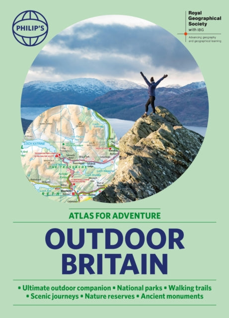 Philip's RGS Outdoor Britain: An Atlas for Adventure : A4 Paperback with handy flaps - 9781849076777