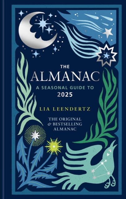 The Almanac: A Seasonal Guide to 2025 - 9781856754682