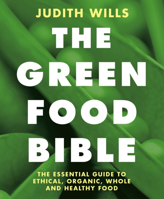 The Green Food Bible - 9781905811182