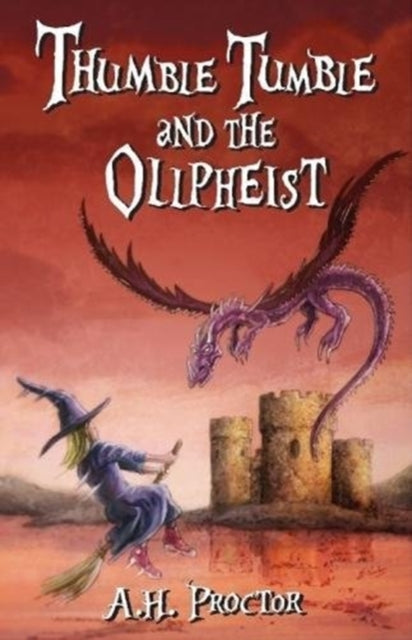 Thumble Tumble and the Ollpheist - 9781909266117