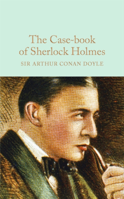 The Case-Book of Sherlock Holmes - 9781909621756