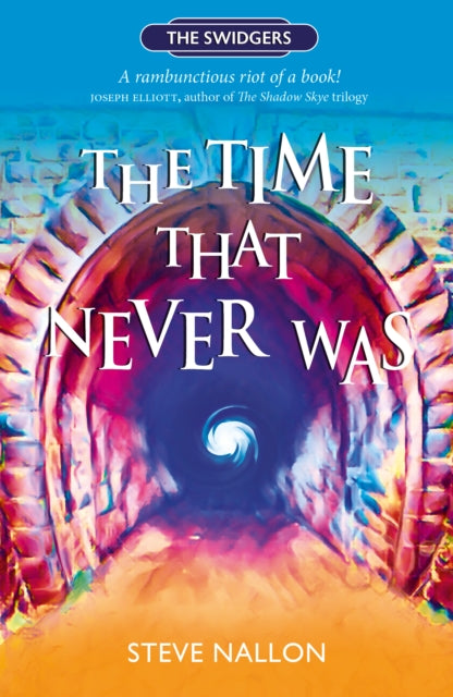 The Time That Never Was : Swidger Book 1 : 1 - 9781910022610