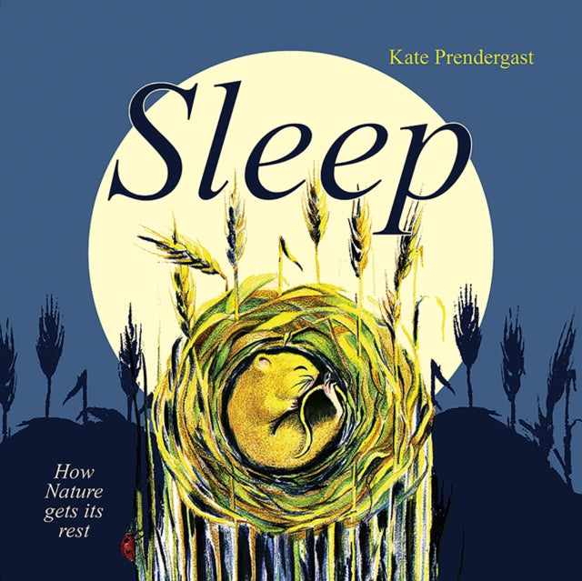 Sleep : How Nature gets its Rest - 9781910646229