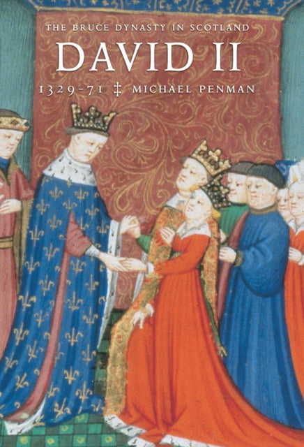 David II : 1329–71 - 9781910900444