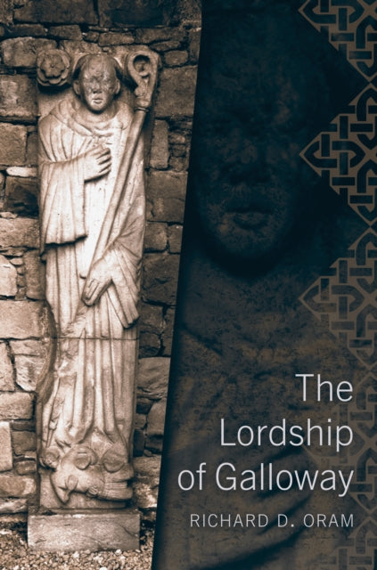 The Lordship of Galloway - 9781910900451