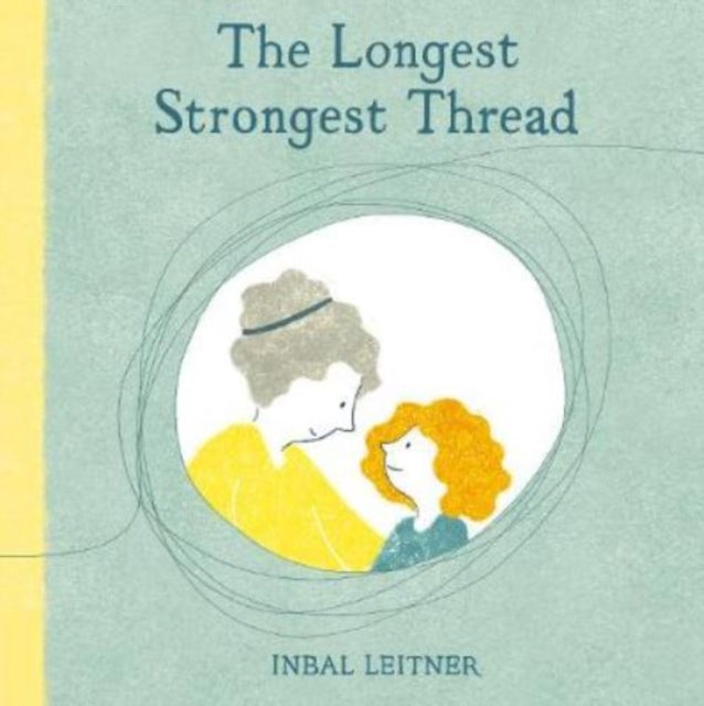 The Longest Strongest Thread - 9781912650613