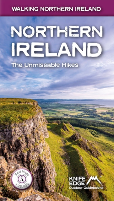 Northern Ireland : The Unmissable Hikes - 9781912933129