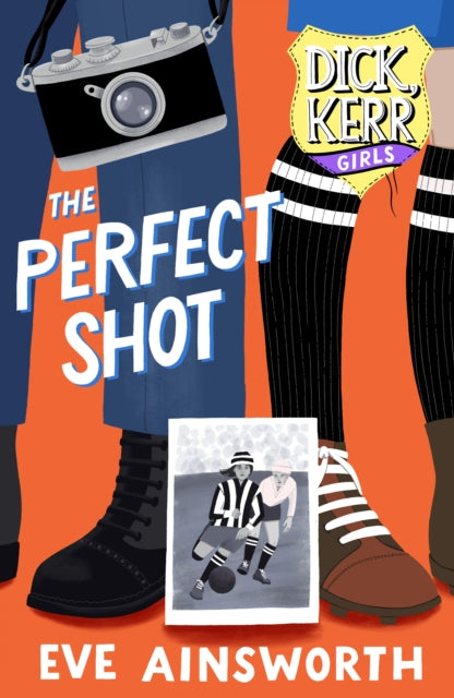 The Perfect Shot : Dick, Kerr Girls - 9781912979530