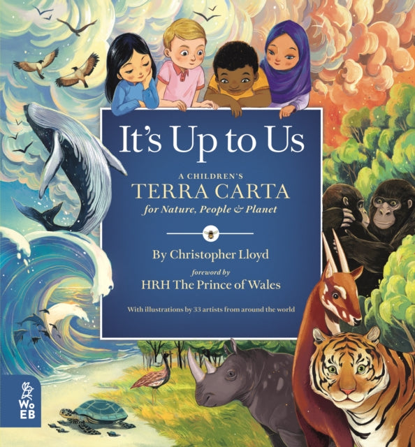 It's Up to Us : A Children's Terra Carta for Nature, People and Planet - 9781913750558