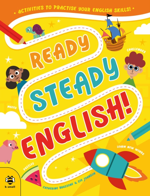 Ready Steady English : Activities to Practise Your English Skills! - 9781913918910