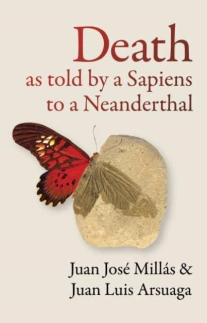 Death As Told by a Sapiens to a Neanderthal - 9781914484858