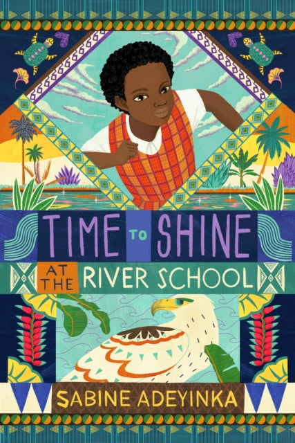 Time to Shine at the River School - 9781915026217