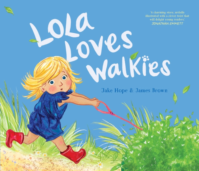 Lola Loves Walkies - 9781915235930