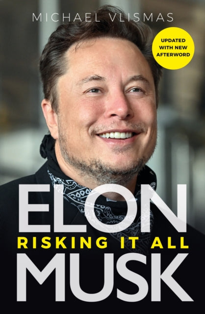 Elon Musk : Risking It All - 9781915563101