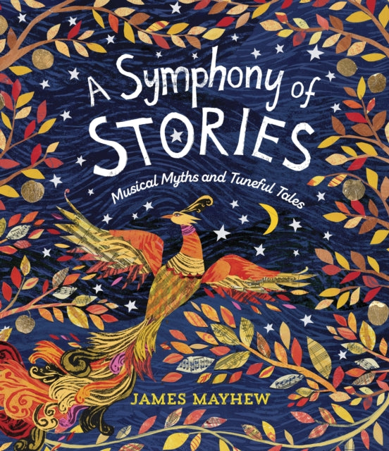 A Symphony of Stories : Musical Myths and Tuneful Tales - 9781915659347