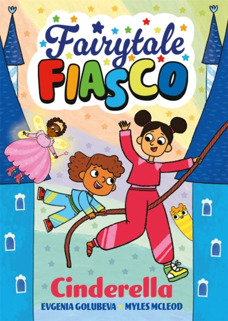 Fairytale Fiasco: Cinderella - 9781916558502