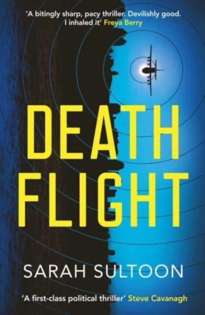 Death Flight : The electrifying, searing new thriller from award-winning ex-CNN news executive Sarah Sultoon : 2 - 9781916788015