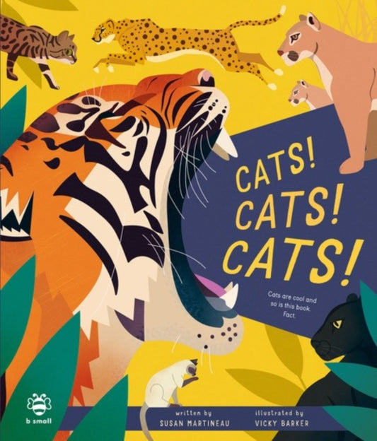 Cats! Cats! Cats! : Cats are Cool and So is This Book. Fact. - 9781916851719