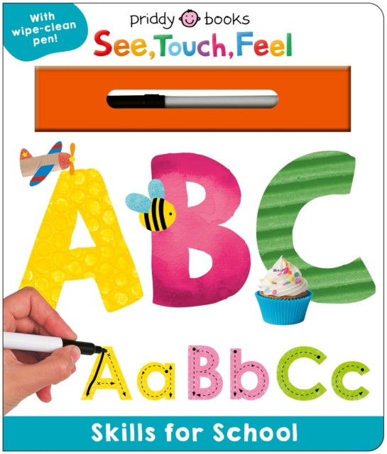 Skills for School: ABC (See, Touch, Feel) : With wipe-clean pen! - 9781917069199