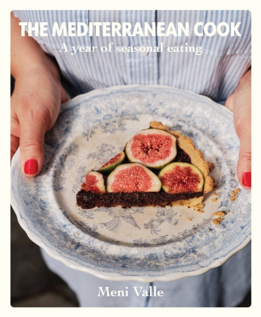 The Mediterranean Cook : A year of seasonal eating - 9781922754875