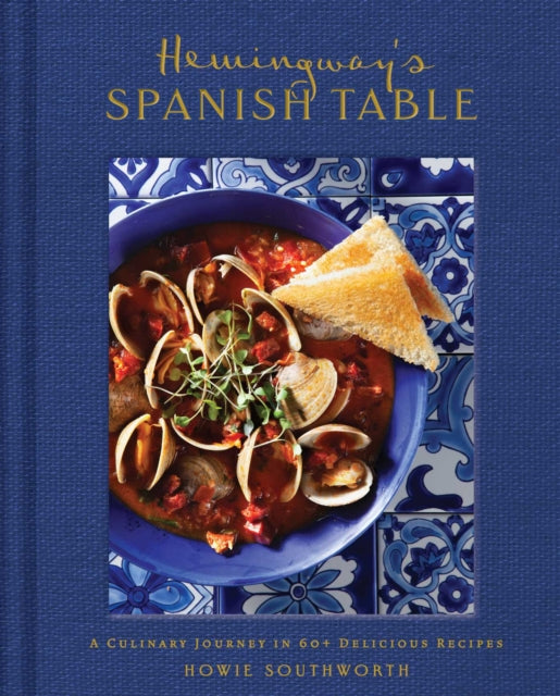 Hemingway's Spanish Table - 9798886742909