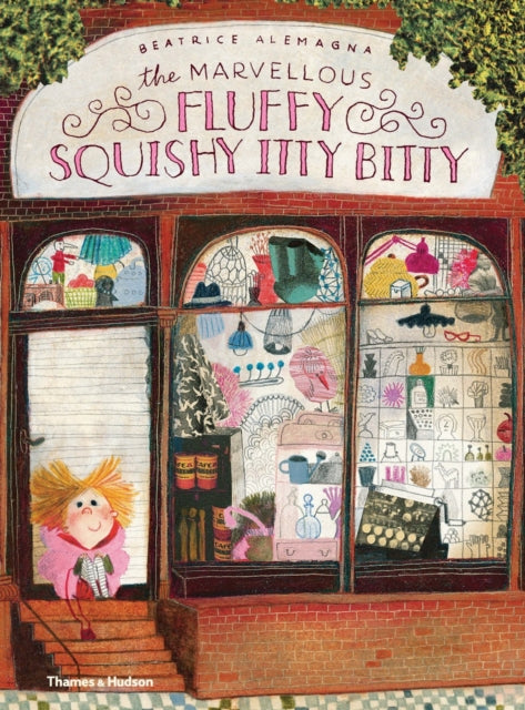 The Marvellous Fluffy Squishy Itty Bitty-9780500650493