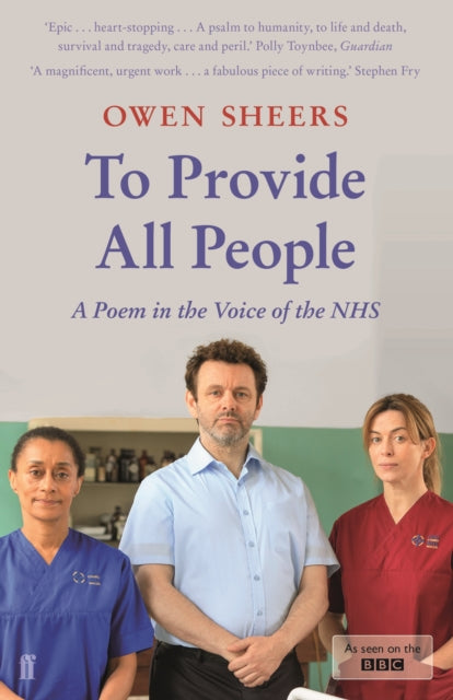 To Provide All People : A Poem in the Voice of the NHS-9780571348084