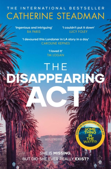 The Disappearing Act : The gripping new psychological thriller from the bestselling author of Something in the Water-9781471189814