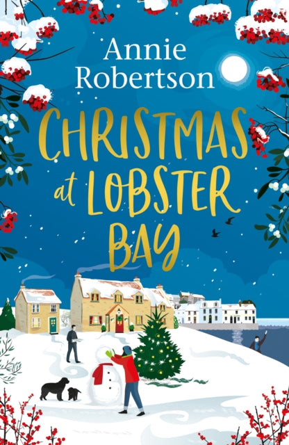 Christmas at Lobster Bay : The best feel-good festive romance to cosy up with this winter-9781787396227