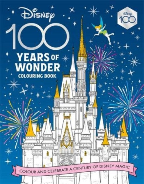 Disney 100 Years of Wonder Colouring Book : Celebrate a century of Disney magic!-9781800783126