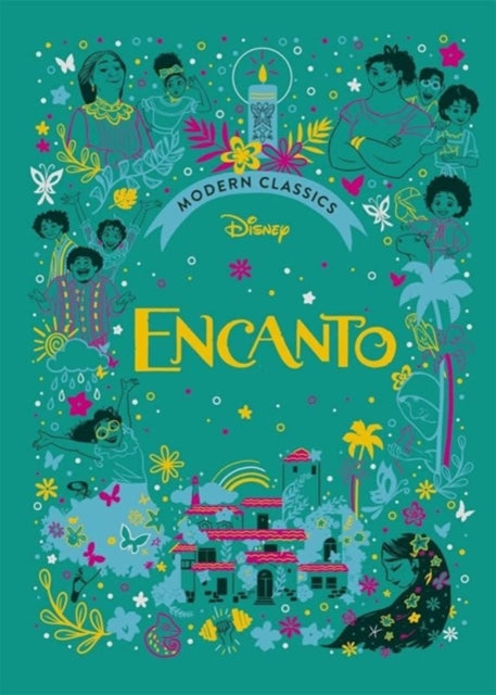 Disney Modern Classics: Encanto : A deluxe gift book of the film - collect them all!-9781800784512