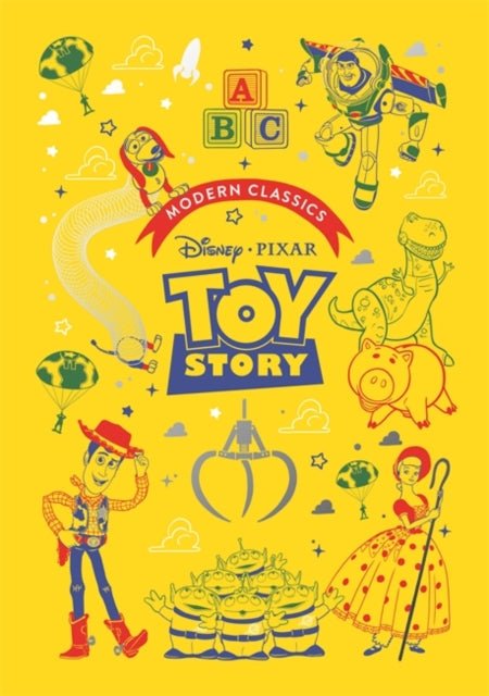 Toy Story (Pixar Modern Classics) : A deluxe gift book of the film - collect them all!-9781800787339